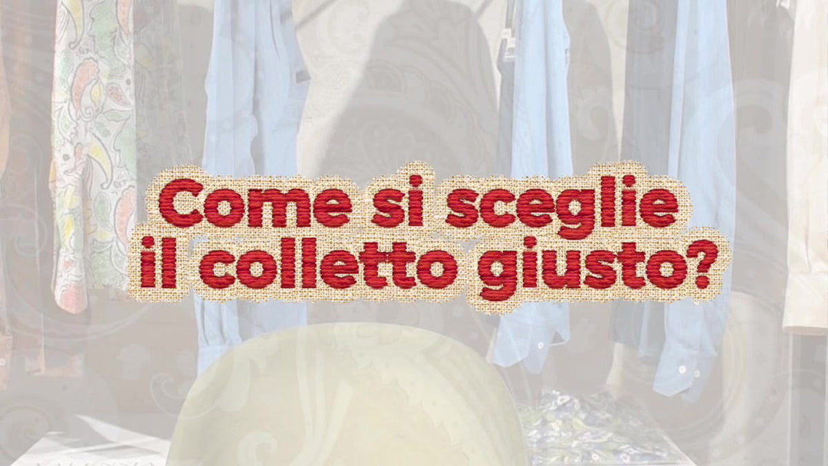 Come si sceglie il colletto giusto